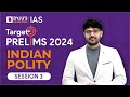 Target Prelims 2024: Indian Polity - III | UPSC Current Affairs Crash Course | BYJU’S IAS
