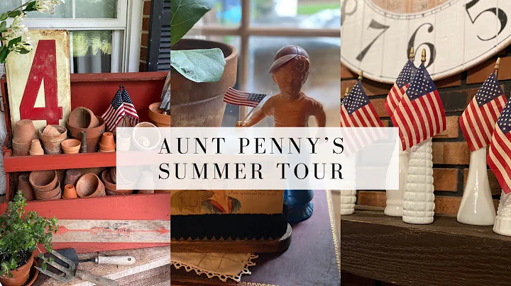 Aunt Pennys Summer Home Tour 2022