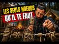 Les seuls noeuds qu'il te faut !!