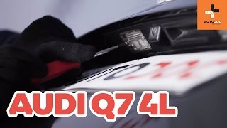 Kuinka vaihtaa Rekisterivalon Polttimo AUDI Q7 (4L) - ilmaiseksi video verkossa