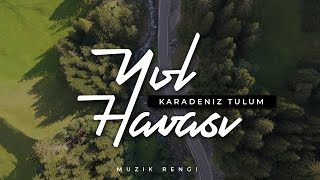 Mükemmel Karadeniz Tulum Yol Havası Efkarlandıran Tulum - Emre Demir Resimi