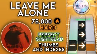 [Beatstar] Leave Me Alone - Flipp Dinero | 75k Diamond Perfect (Thumbs & Indexes, Perfect Sightread)