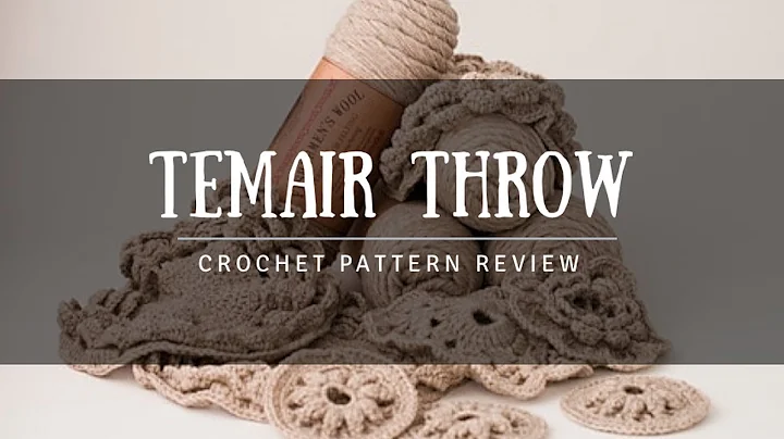 In-Depth Review of the Temair Throw Crochet Pattern