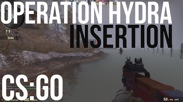 Operation Hydra CS:GO - Insertion