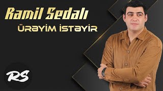 Ramil Sedali - Ureyim İsteyir  2021 - Yeni versiya Resimi