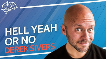 Hell Yeah Or No - Derek Sivers