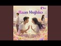Haan Mujhko mp3