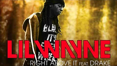 Lil Wayne - Right Above It feat. Drake (Lyrics)