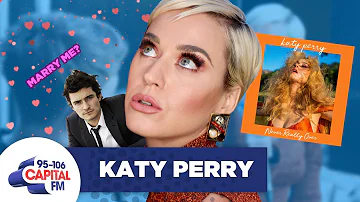 Katy Perry On Orlando's Proposal & 'Never Really Over' 🎵 | FULL INTERVIEW | Capital