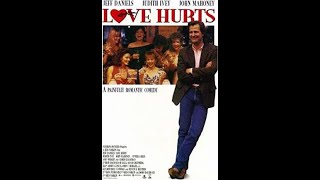 Love hurts 1990.| Jeff Daniels, Cynthia Sikes, Judith Ivey, John Mahoney.| Comedy and Drama.