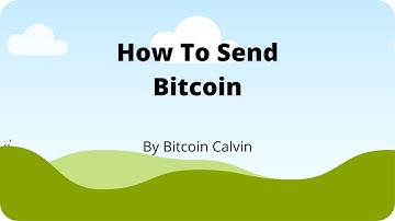 How To Send Bitcoin & Verify Your Transaction On The Blockchain