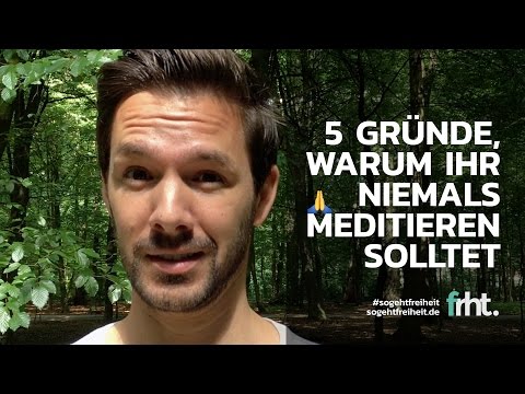 Video: 5 Gründe, Meditation Zu Lieben