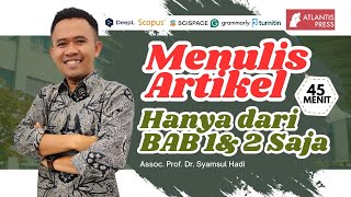 Article Writing Tutorial from Chapters 1 & 2 Only: Suitable for Undergraduate Thesis, Dissertatio...