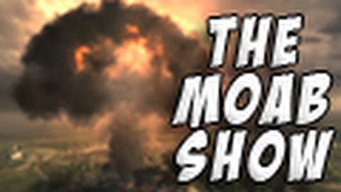 The MOAB Show - How To Get a MOAB in Modern Warfare 3 [Episode 1]