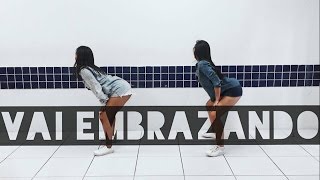 Vai Embrazando - MC Zaac part. MC Vigary - Coreografia by: MoveYourself