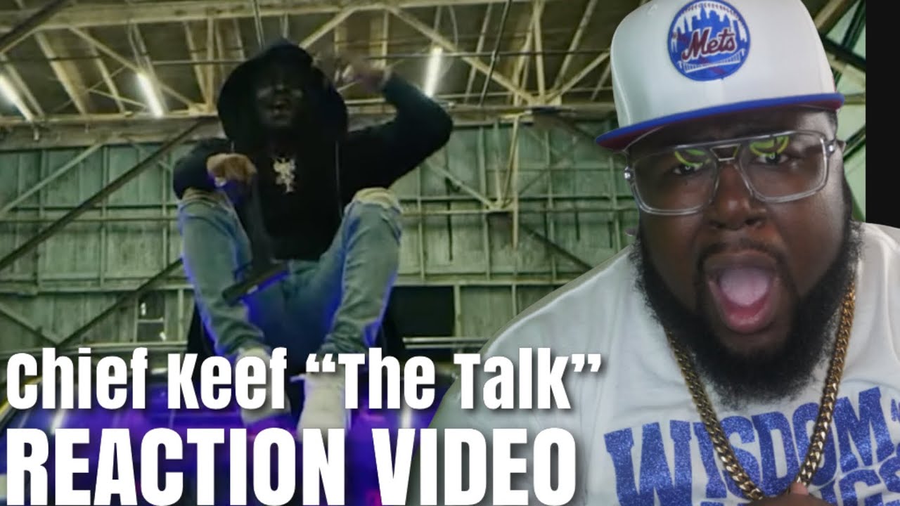 Chief Keef - The Talk (Official Music Video) REACTION