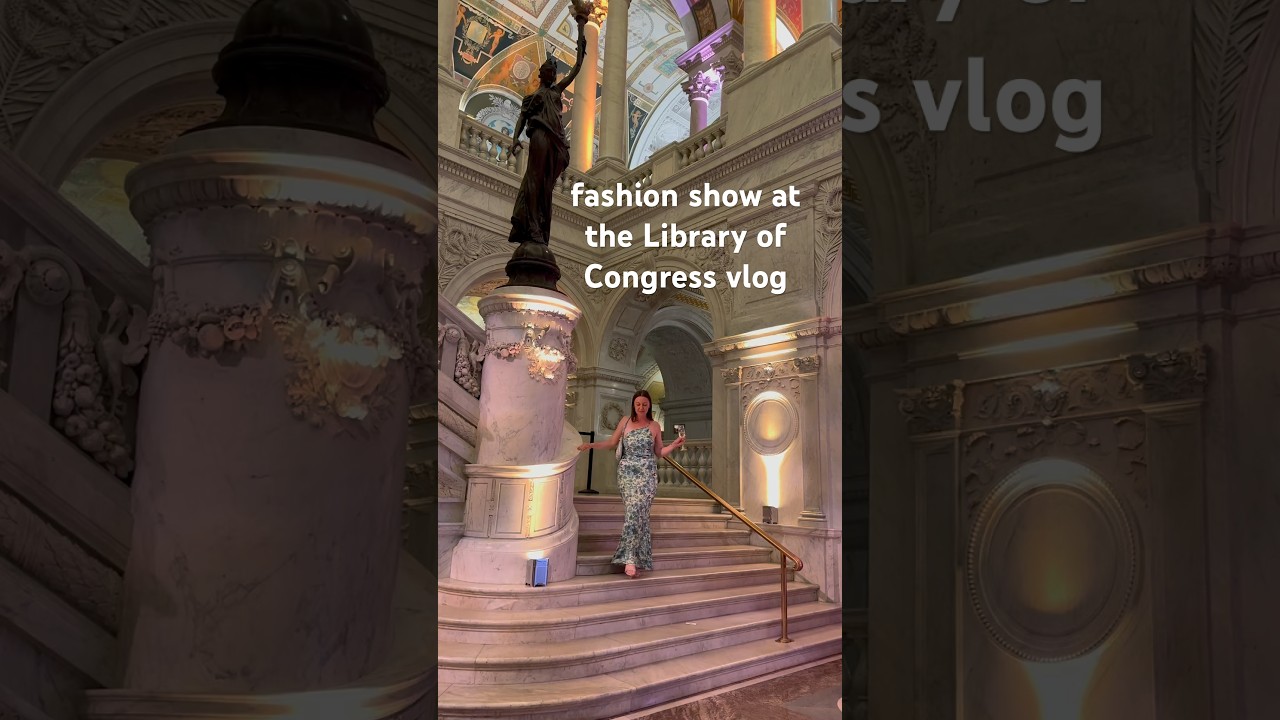 Come with me to a fashion show at the Library of Congress ✨#vlog #washingtondc #America250 #usa