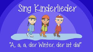 A, a, a, der Winter, der ist da - Weihnachtslieder zum Mitsingen | Sing Kinderlieder