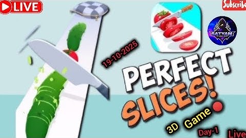 Perfect Slices 3D Game 🔴 New 3D Game Live Stream Day-1