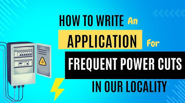 Write an application letter to Urgent Needed for Frequent Power Cuts in Our Locality load shedding