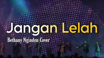 Jangan Lelah | Bethany Nginden Cover