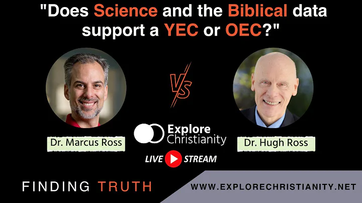 Young Earth Creationism vs Old Earth Creationism.