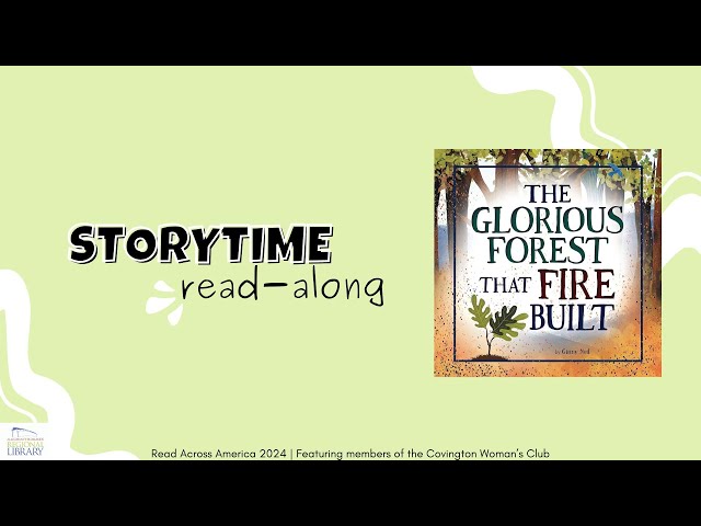 Read Along | The Glorious Forest that Fire Built | Read Across America - Covington Woman's Club