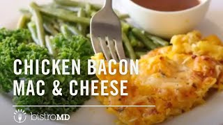 Chicken Bacon Mac & Cheese