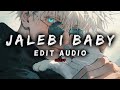 Jalebi Baby Tesher Edit Audio