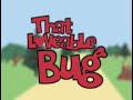 That Lovable Bug