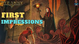 Tyranny - First Impressions After 20+ Hours
