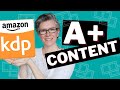 How to Add A+ Content to your KDP Books. Quick &amp; Easy Basic Tutorial.