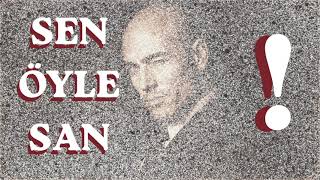 Sen Öyle San Ustaca