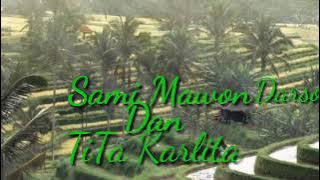 Sami Mawon || Darso || TiTa Karlita