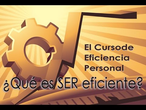 Video: ¿Qué se entiende por ser más eficiente?