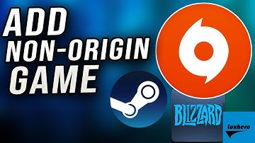 How To Add a Non-Origin Game to Origin
