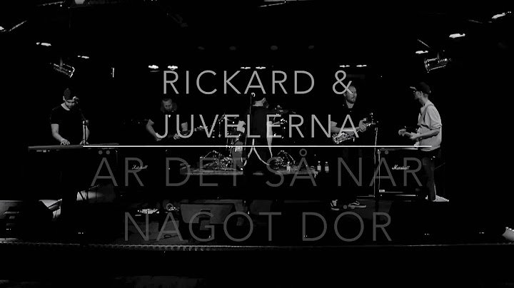 Rickard & Juvelerna - Är det så när något dör (live)