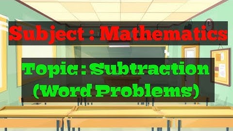 Maths (Class - 2), Subtraction(Word Problems),  Video -4, Chapter -3