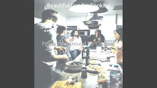 Energetic Backdrops for Cooking during Lockdown