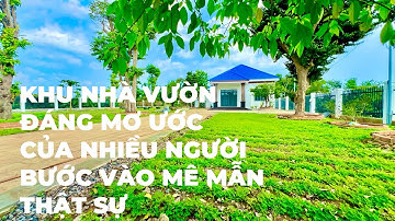 Gia đình định cư chỗ khác nên đành bán khu nhà vườn nghỉ dưỡng đẹp mê mẫn ở BRVT