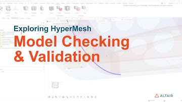 ACBS Session 18 - HyperMesh Model Checker & Validation