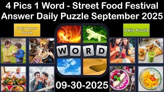 4 Pics 1 Word - Street Food Festival - 30 September 2025 - Answer Daily Puzzle + Bonus Puzzle
