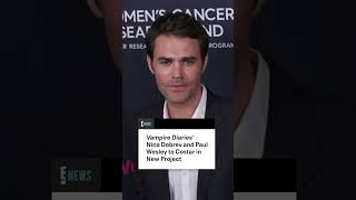"Vampire Diaries" stars Nina Dobrev and Paul Wesley's announce new project together.