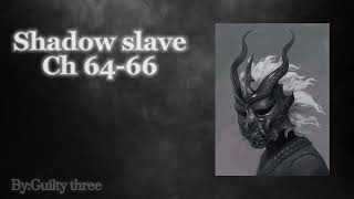 Shadow Slave : Web Novel Audiobook(Chapters 64- 66) from shadow read