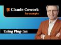 Claude Cowork Explained: Using Plugins