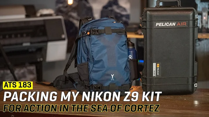 Approaching the Scene 183: Packing my Nikon Z9 Kit for Action In The Sea of Cortez