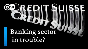 How Are The Credit Suisse Crisis And Silicon Valley Bank Collapse Connected DW News