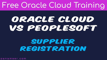 Oracle Cloud Tutorial Ep 0055 | Head-to-Head | Supplier Registration (PeopleSoft Vs Oracle Cloud)