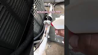Replacing Trane TXV!