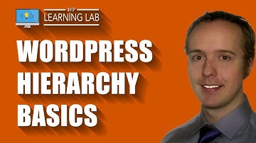 How The WordPress Hierarchy Works And Why It Matters